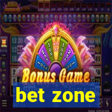 bet zone